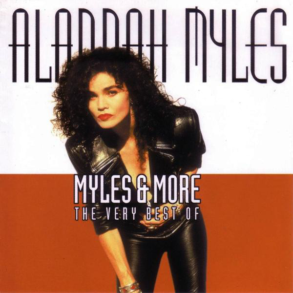MYLES ALANNAH – Myles & More – The Very Best Of