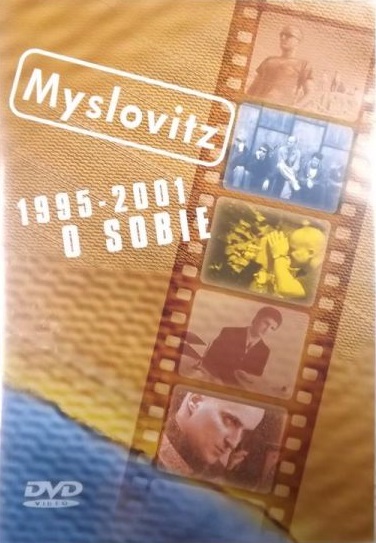 MYSLOVITZ - 1995-2001 O Sobie
