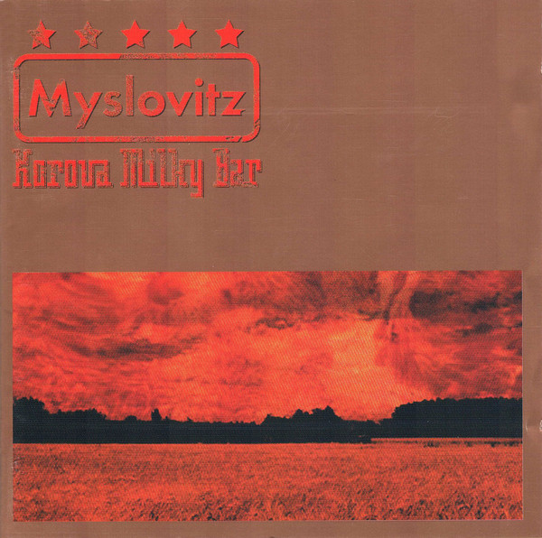 MYSLOVITZ - Korova Milky Bar