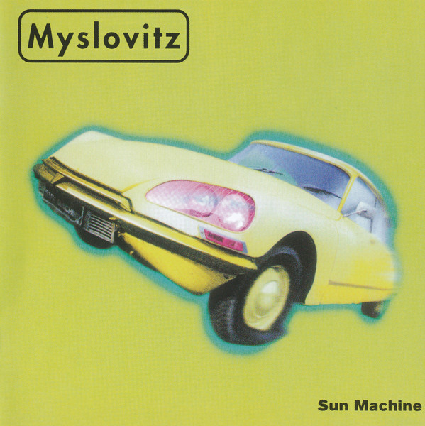MYSLOVITZ – Sun Machine