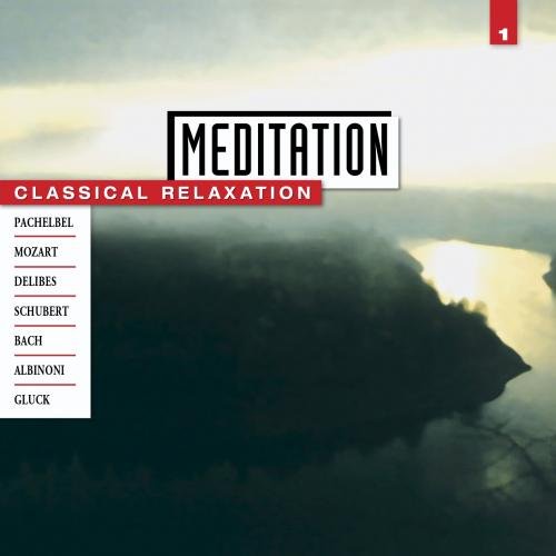 Meditation – Classical Relaxation Vol. 1