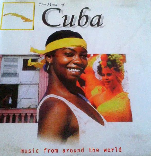 Music Of Cuba. Music From Around The World