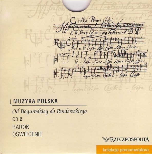 Muzyka Polska Od Bogurodzicy Do Pendereckiego, CD 2 Barok, Oświecenie