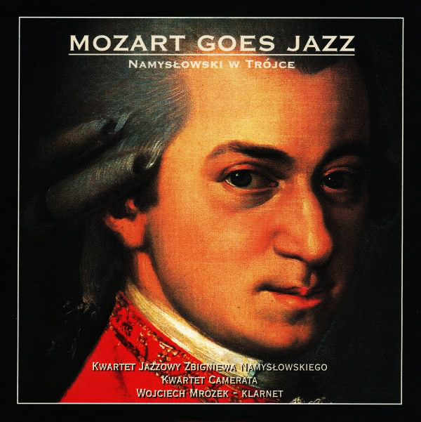 NAMYSŁOWSKI ZBIGNIEW - Mozart Goes Jazz - Namysłowski W Trójce