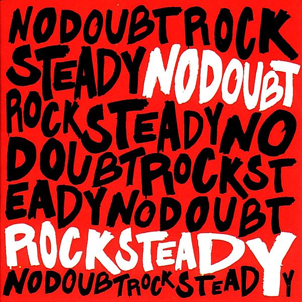 NO DOUBT – Rock Steady