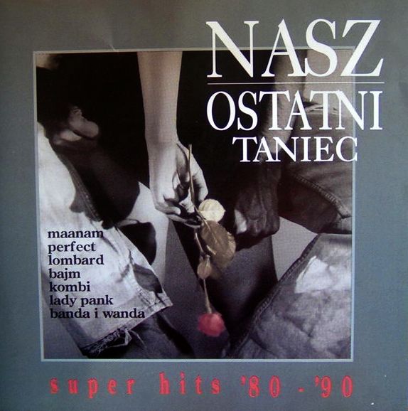 Nasz Ostatni Taniec - Super Hits ’80-’90