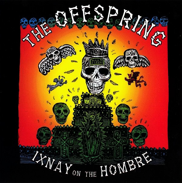 OFFSPRING - Ixnay On The Hombre