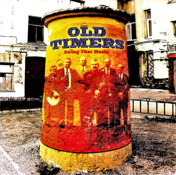OLD TIMERS - Swing That Music