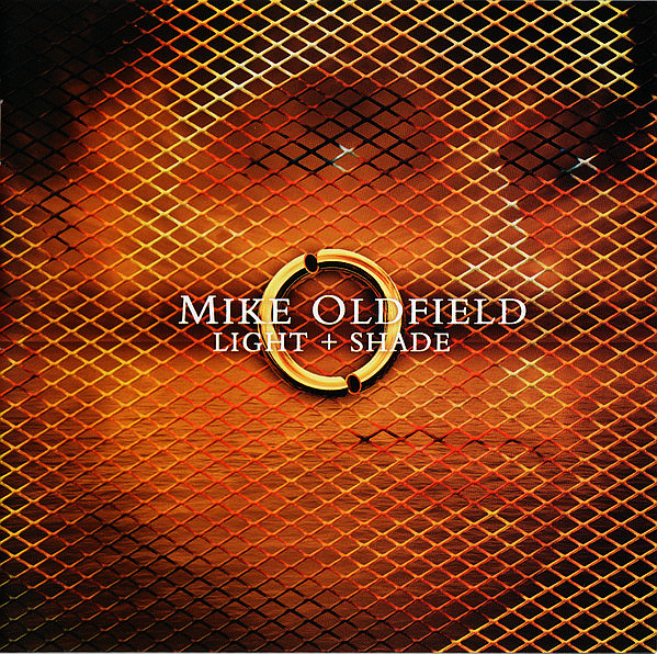OLDFIELD MIKE - Light + Shade