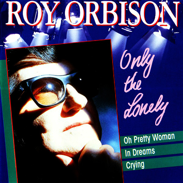 ORBISON ROY - Only The Lonely