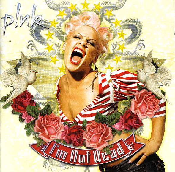 PINK - I'm Not Dead