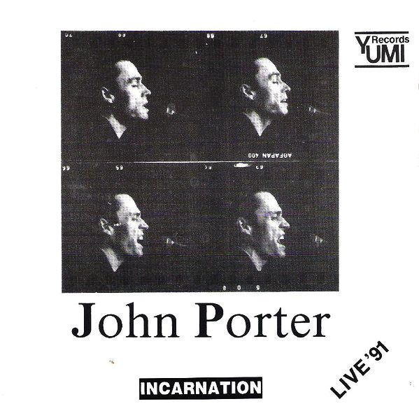 PORTER JOHN  – Incarnation – Live ’91