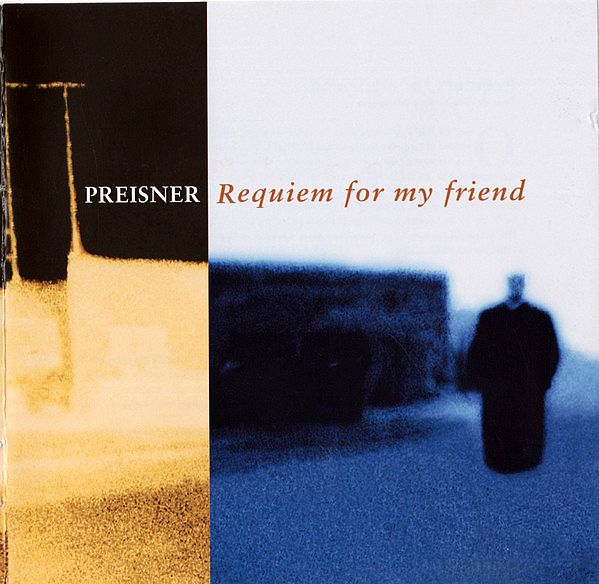 PREISNER ZBIGNIEW - Requiem For My Friend
