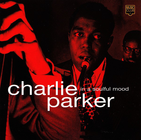 Parker Charlie - In A Soulful Mood