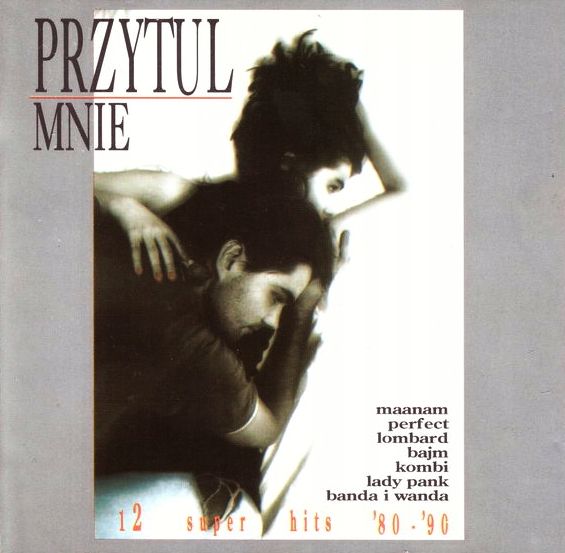 Przytul Mnie – 12 Super Hits ’80-’90