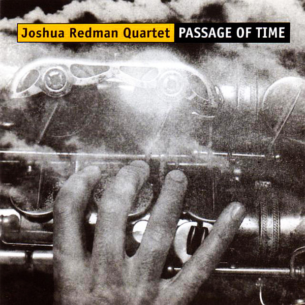 REDMAN JOSHUA QUARTET - Passage Of Time