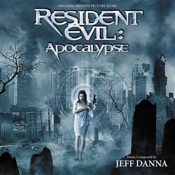 Resident Evil. Apocalypse Soundtrack