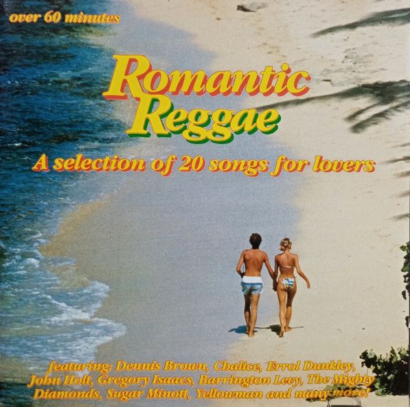 Romantic Reggae. A Selection Of 20 Songs For Lovers
