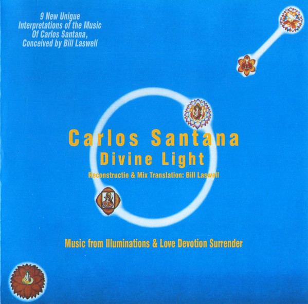 SANTANA CARLOS - Divine Light - Reconstruction & Mix Translation - Bill Laswell