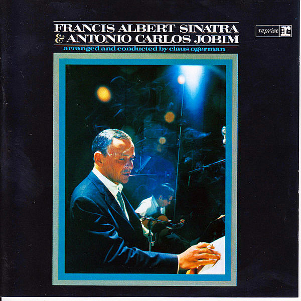 SINATRA FRANK, JOBIM ANTONIO CARLOS – Sinatra & Jobim