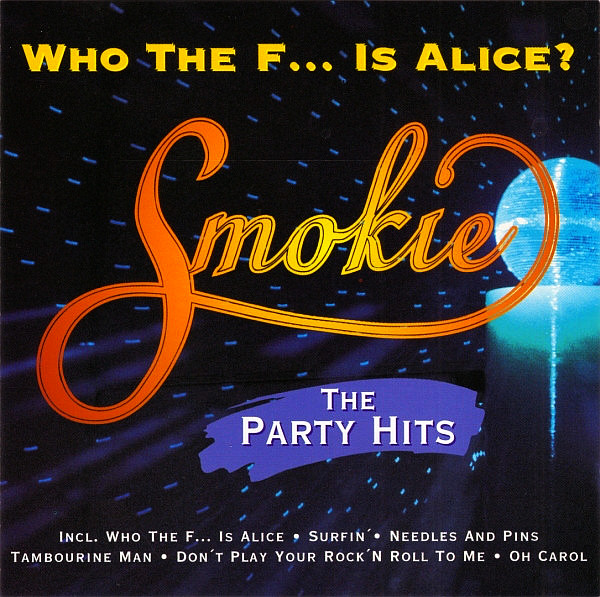 SMOKIE – Who The F… Is Alice
