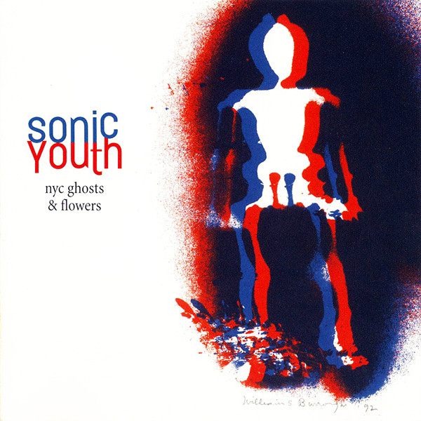 SONIC YOUTH  – NYC Ghost & Flowers