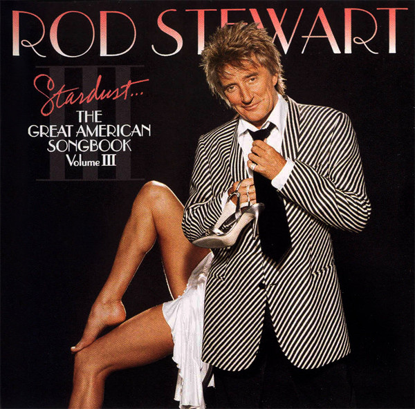 STEWART ROD - Great American Songbook 3 - Stardust