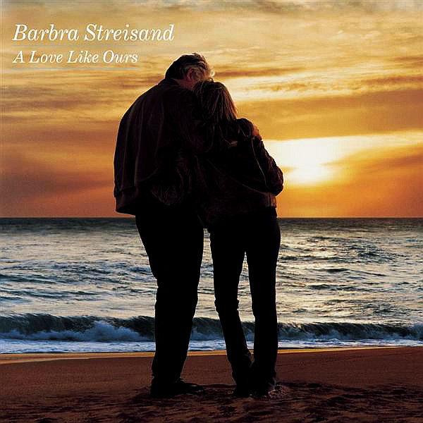 STREISAND BARBRA - A Love Like Ours