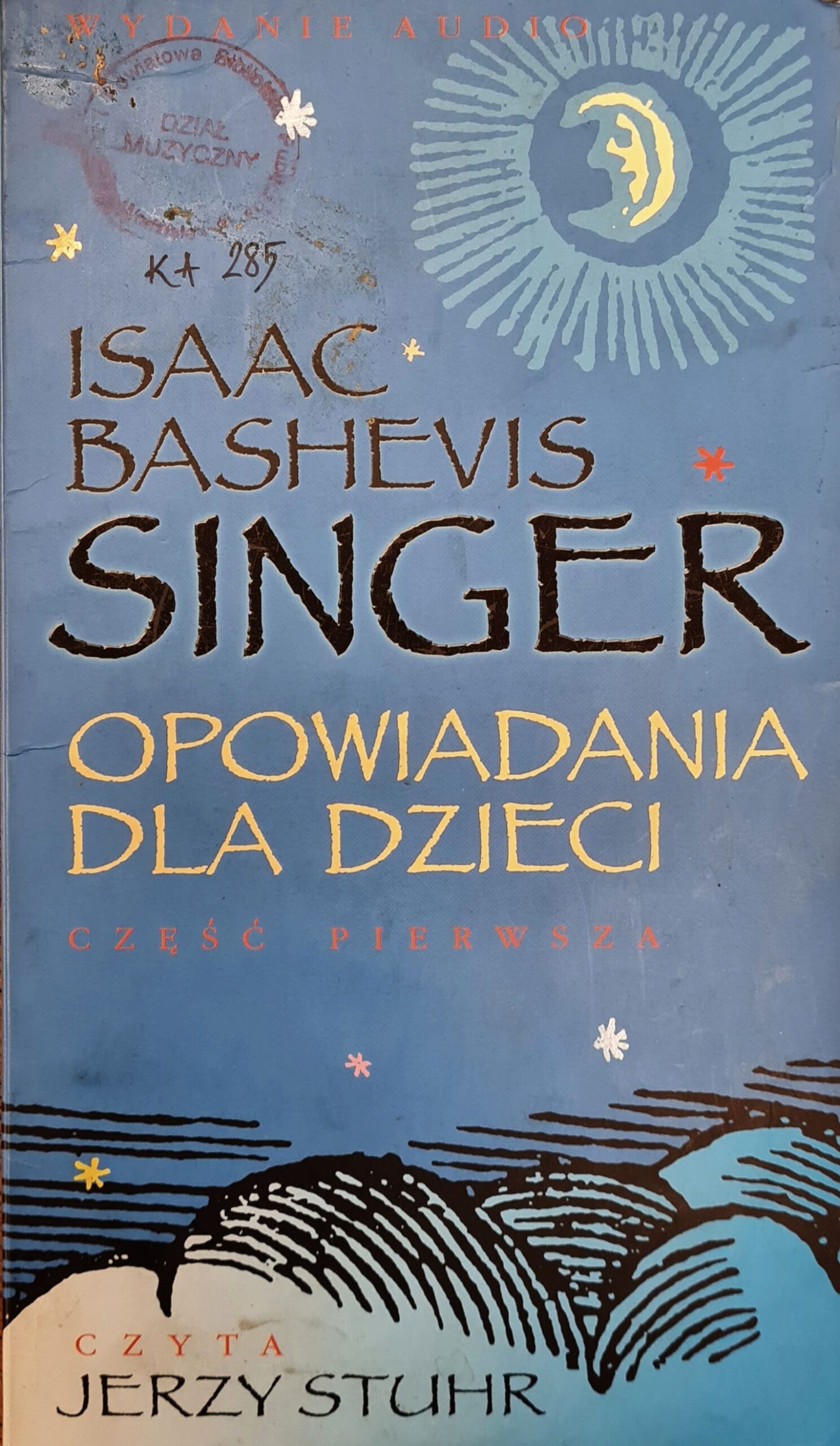 SINGER ISAAC BASHEVIS – OPOWIADANIA DLA DZIECI Cz. 1