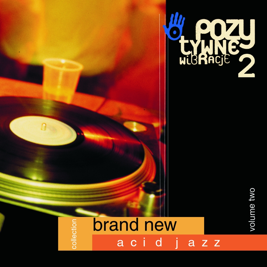 Pozytywne Wibracje 2 – Brand New Acid Jazz Collection