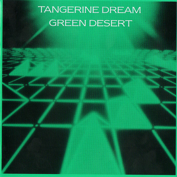 TANGERINE DREAM – Green Desert
