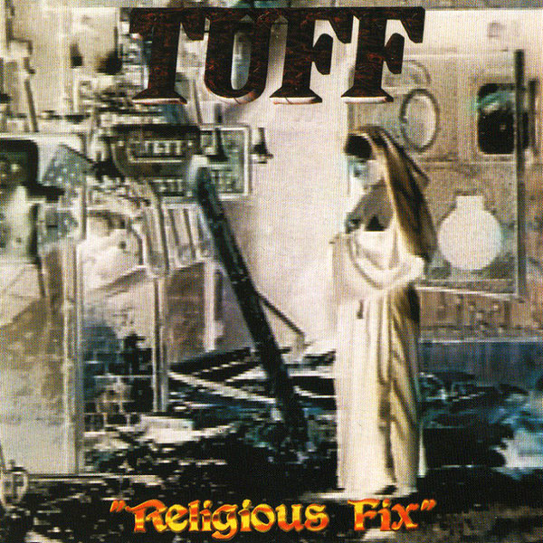 TUFF – Religious Fix