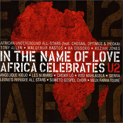U2 – In The Name Of Love – Africa Celebrates U2