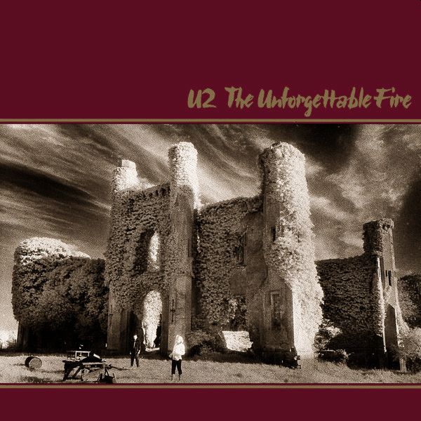 U2 – Unforgettable Fire