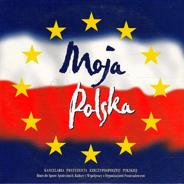 Moja Polska: Hymn Polski, Hymn Unii Europejskiej