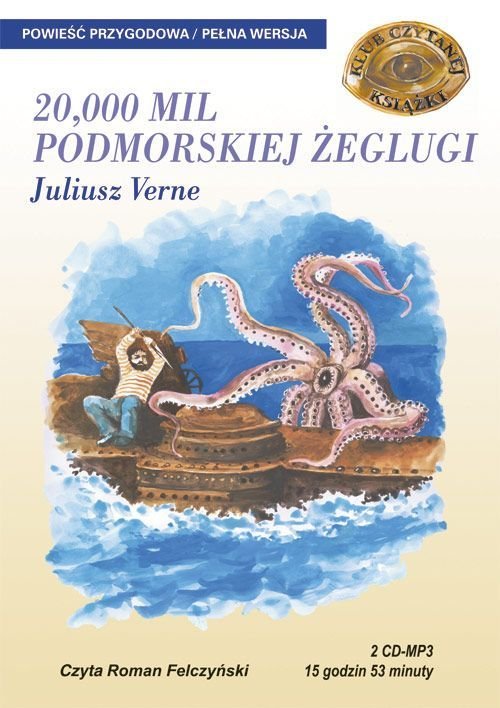 Verne Juliusz - 20 000 Mil Podmorskiej żeglugi