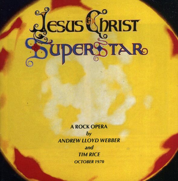 WEBBER ANDREW LLOYD – Jesus Christ Superstar. A Rock Opera