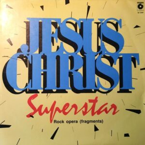 WEBBER ANDREW LLOYD – JESUS CHRIST SUPERSTAR (ROCK OPERA - FRAGMENTS) - 1