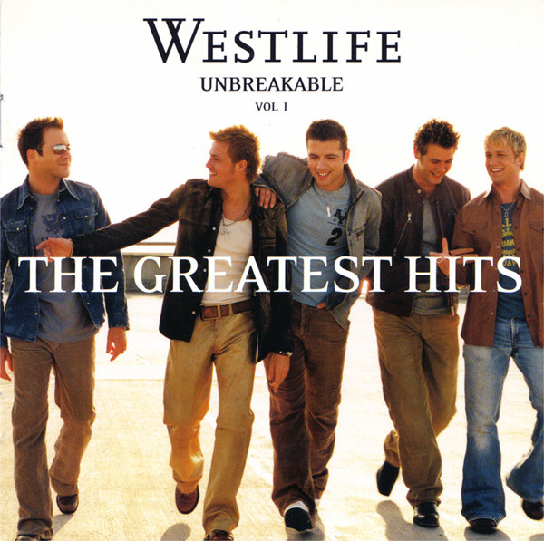 WESTLIFE – Unbreakable. The Greatest Hits 1