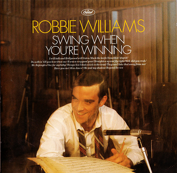 WILLIAMS ROBBIE – Swing When You’re Winning