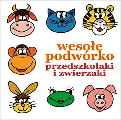 Wesołe Podwórko - Przedszkolaki I Zwierzaki