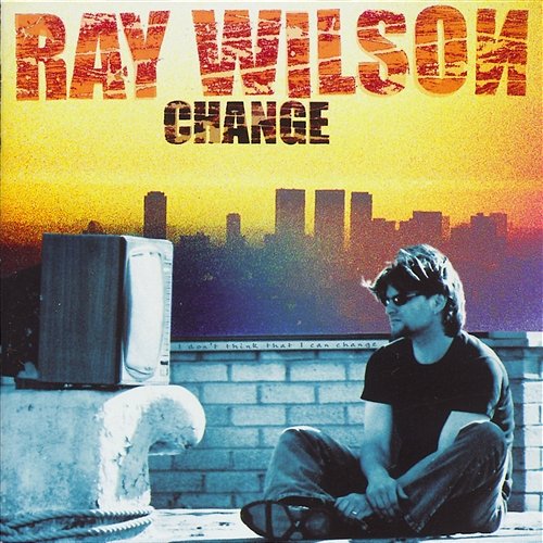 Wilson Ray – Change