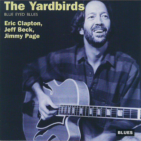 YARDBIRDS – Blue Eyed Blues