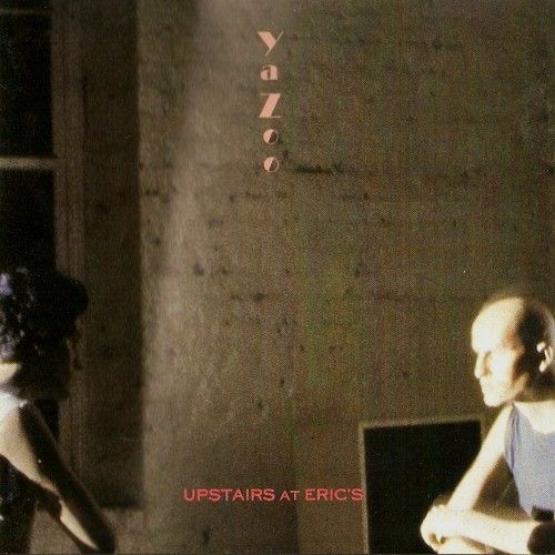 YAZOO – Upstairs At Eric’s