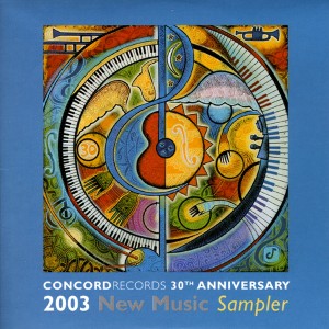 Skład  Concord Records 30th Anniversary 2003 New Music Sampler