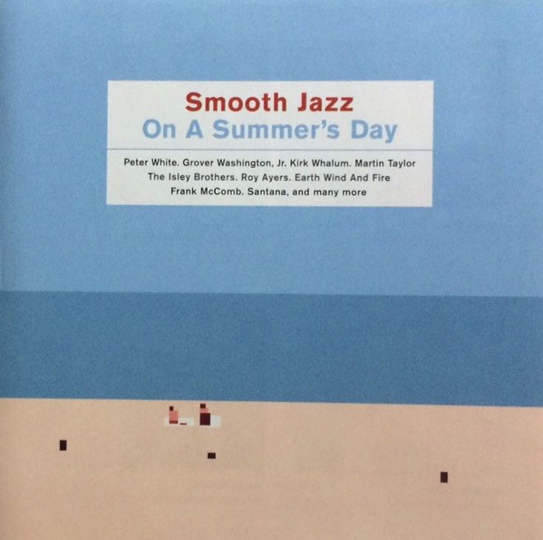 Smooth Jazz On A Summer’s Day