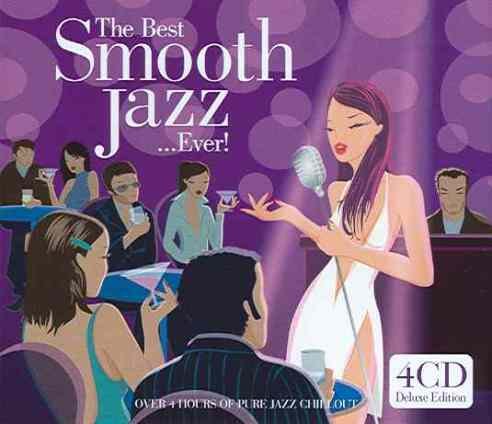 Skład  The Best Smooth Jazz…Ever!