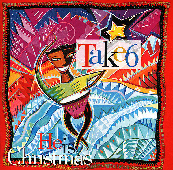 TAKE 6 – He Is Christmas