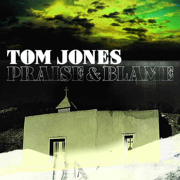 JONES TOM – Praise & Blame
