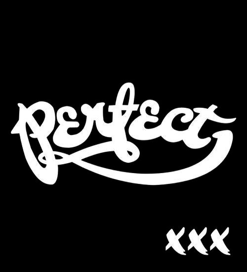PERFECT - XXX